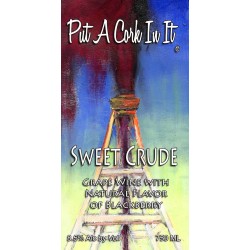 Put A Cork In It - Sweet Crude Sweet Red